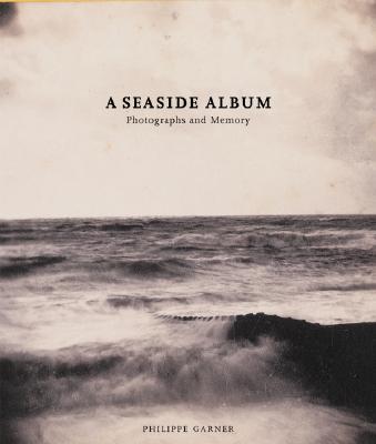 A Seaside Album: Photographs and Memory
