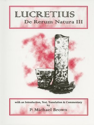 Lucretius: De Rerum Natura III (First Published 1997. Reprinted with Corrections 2007.)