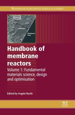 Handbook of Membrane Reactors: Fundamental Materials Science, Design and Optimisation (Woodhead Publishing Series in Energy) Image for Handbook of Membrane Reactors: Fundamental Materials Science, Design and Optimisation (Woodhead Publishing Series in Energy)