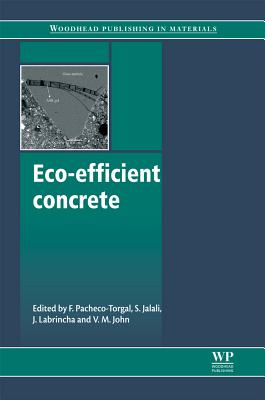 Eco-Efficient Concrete (Woodhead Publishing Series in Civil and Structural Engineering) Image for Eco-Efficient Concrete (Woodhead Publishing Series in Civil and Structural Engineering)