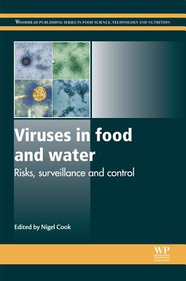 Viruses in Food and Water: Risks, Surveillance and Control (Woodhead Publishing Series in Food Science, Technology and Nutrition)