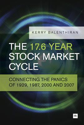 The 17.6 Year Stock Market Cycle: Connecting the Panics of 1929, 1987, 2000 and 2007