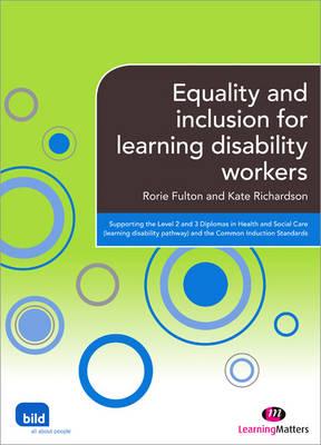 Equality and inclusion for learning disability workers (Supporting the Learning Disability Worker LM Series)