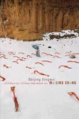 Beijing Xingwei: Contemporary Chinese Time-based Art (Enactments)