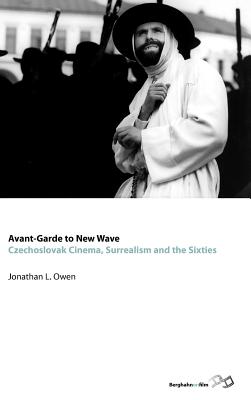 Avant-garde to New Wave: Czechoslovak Cinema, Surrealism and the Sixties