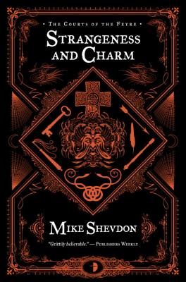 Strangeness and Charm: The Courts of the Feyre, Book 3