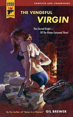 The Vengeful Virgin (Hard Case Crime)