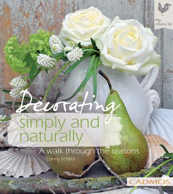 Decorating Simply and Naturally: A Walk Through the Seasons
