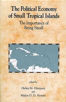 Image for Political Economy Of Small Tropical Islands The Importance of Being Small Political Economy Of Small Tropical Islands The Importance of Being Small