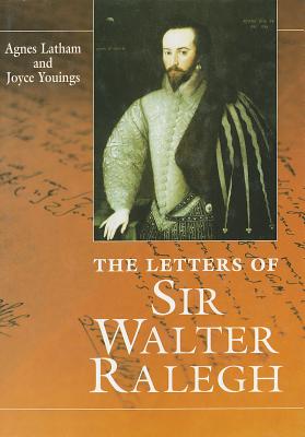 Letters Of Sir Walter Ralegh (History)