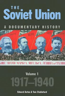 The Soviet Union: A Documentary History, Vol. 1: 1917-1940 (Exeter Studies in History)