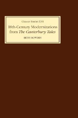 EIGHTEENTH-CENTURY MODERNIZATIONS FROM THE "CANTERBURY TALES" (CHAUCER STUDIES)