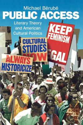 Public Access: Literary Theory and American Cultural Politics (SIGNED)
