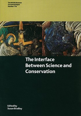 The Interface Between Science and Conservation (British Museum Press Occasional Paper)