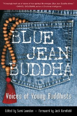 Blue Jean Buddha : Voices of Young Buddhists