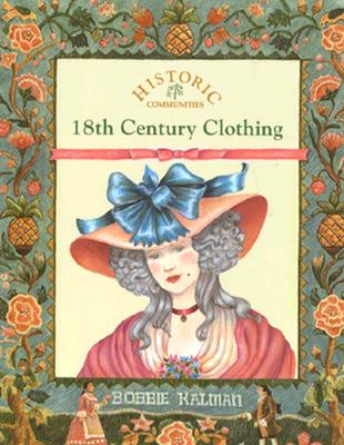Image for 18th Century Clothing (Historic Communities (Paperback))