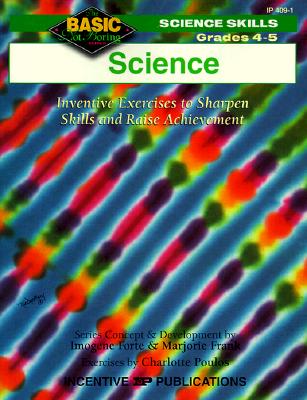 Science Grades 4-5 Inventive Exercises to Sharpen Skills and Raise Achievement