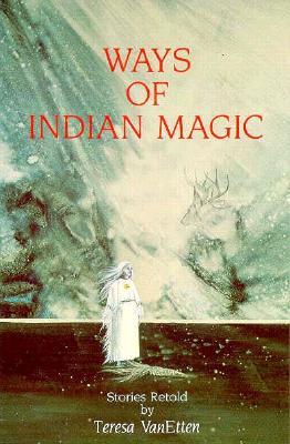 Image for Ways of Indian Magic: Stories Retold