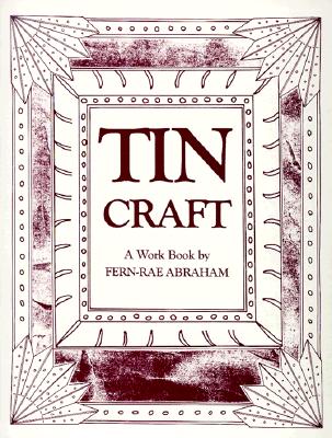 Tin Craft: A Workbook