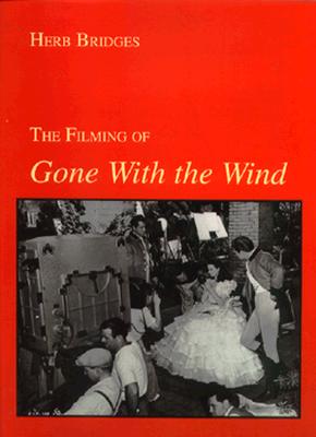 The Filming of Gone With the Wind