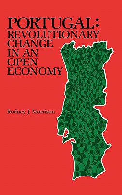 Portugal: Revolutionary Change in an Open Economy