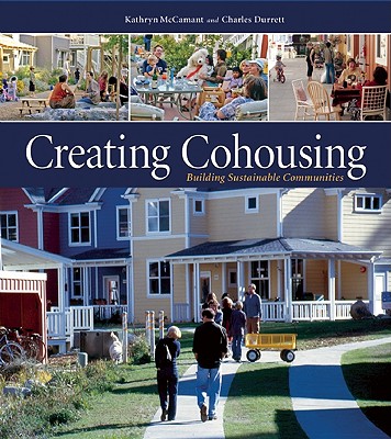 Image for Creating Cohousing: Building Sustainable Communities