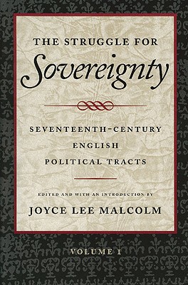 The Struggle for Sovereignty : Seventeenth Century English Political Tracts (2 Vol Set)