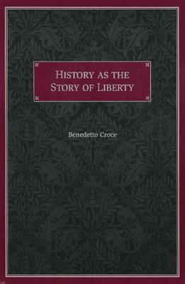 HISTORY AS THE STORY OF LIBERTY
