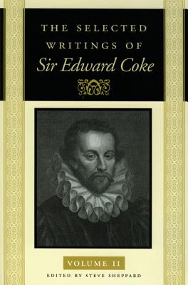 SELECTED WRITINGS OF SIR EDWARD COKE VOL 2 PB, THE
