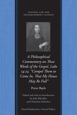 A Philosophical Commentary on these Words of The Gospel, Luke 14:23