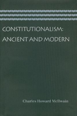 Image for Constitutionalism: Ancient and Modern Constitutionalism: Ancient and Modern