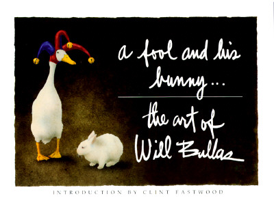 Image for A Fool and His Bunny: The Art of Will Bullas
