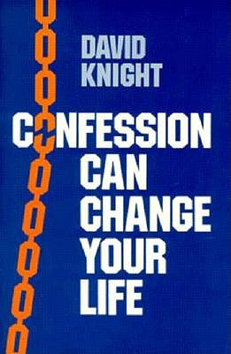 CONFESSION CAN CHANGE YOUR LIFE