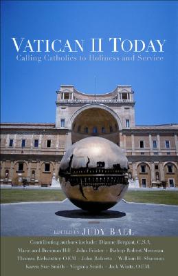Vatican II Today: Calling Catholics to Holiness and Service