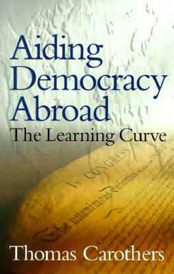 Image for Aiding Democracy Abroad: The Learning Curve