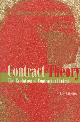 Contract Theory the Evolution of Contractual Intent