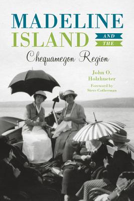 Madeline Island & the Chequamegon Region