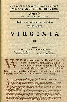The Documentary History of the Ratification of the Constitution, Volume 10: Ratification of the Constitution by the States: Virginia, No. 3 (Volume 10)