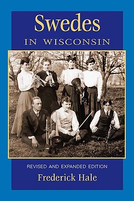 Swedes in Wisconsin (People of Wisconsin)
