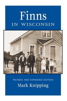 Finns in Wisconsin (People of Wisconsin)
