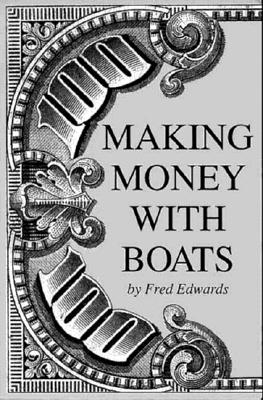 Image for Making Money With Boats