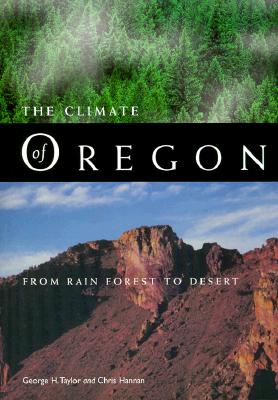 Climate of Oregon: From Rain Forest to Desert