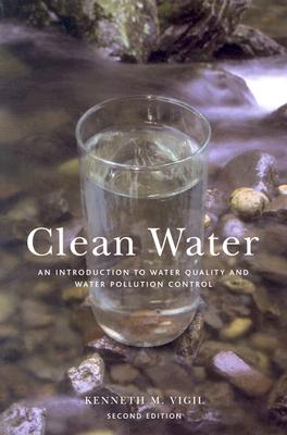 Clean Water, 2nd ed: An Introduction to Water Quality and Water Pollution Control
