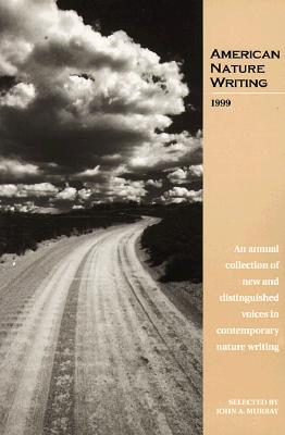 AMERICAN NATURE WRITING 1999