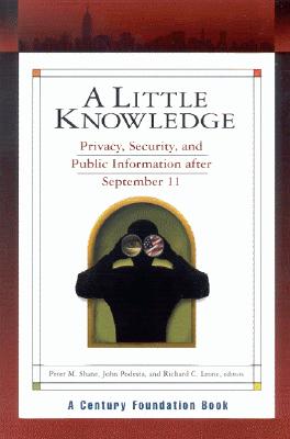 A Little Knowledge: Privacy, Security, and Public Information after September 11