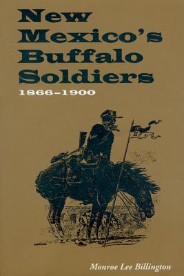 New Mexico's Buffalo Soldiers 1866-1900