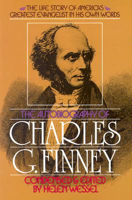 Image for Autobiography of Charles G. Finney Autobiography of Charles G. Finney