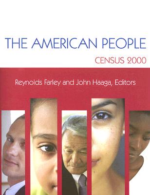 The American People: Census 2000 (Russell Sage Foundation Census Series)