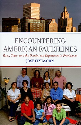 Encountering American Faultlines: Race, Class, and Dominican Experience in Providence