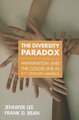 The Diversity Paradox: Immigration and the Color Line in Twenty-First Century America